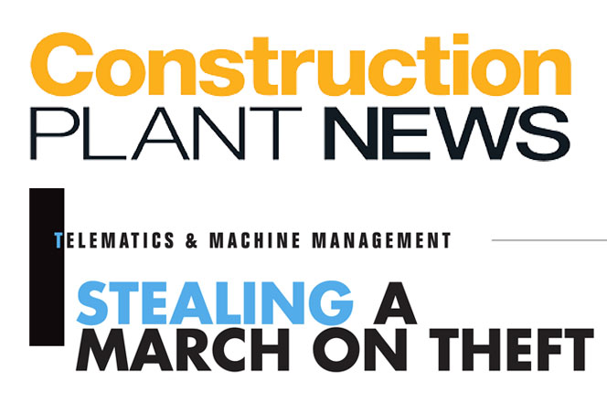 CONSTRUCTION PLANT NEWS - STEALING A MARCH ON THEFT